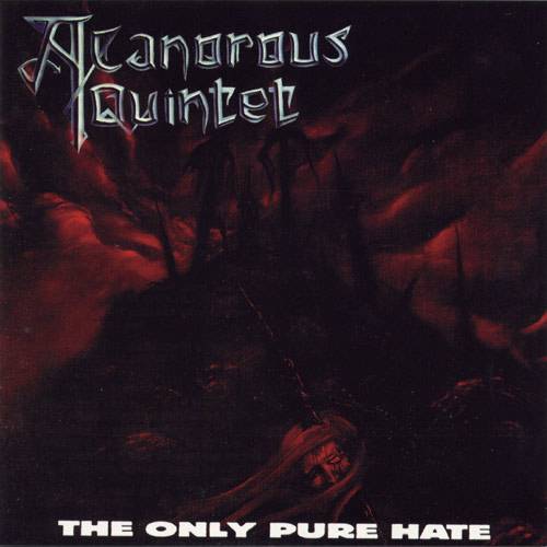 A Canorous Quintet : The Only Pure Hate